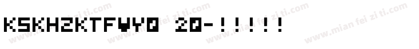 KSKHZKTFWY0 20字体转换